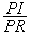 $\dfrac{PI}{PR}$